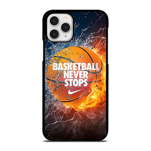 BASKETBALL NEVER STOPS  3 iPhone 11 Pro Case Cover