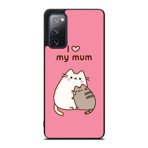 PUSHEEN CAT I LOVE MY MUM Samsung Galaxy S20 FE Case Cover