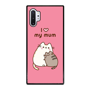 PUSHEEN CAT I LOVE MY MUM Samsung Galaxy Note 10 Plus Case Cover