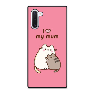 PUSHEEN CAT I LOVE MY MUM Samsung Galaxy Note 10 Case Cover