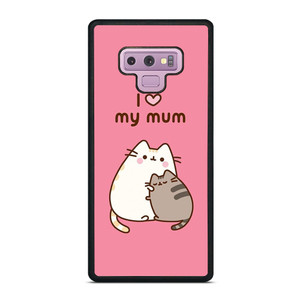 PUSHEEN CAT I LOVE MY MUM Samsung Galaxy Note 9 Case Cover