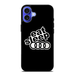 EAT SLEEP AUDI iPhone 16 Case Cover