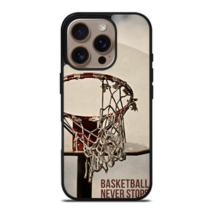 BASKETBALL NEVER STOPS 2 iPhone 16 Pro Case Cover