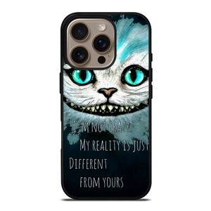 CHESHIRE CAT QUOTE iPhone 16 Pro Case Cover