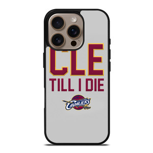 CLEVELAND CAVALIERS TILL I DIE iPhone 16 Pro Case Cover
