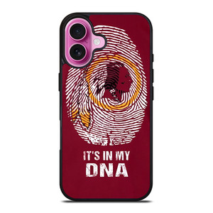 WASHINTON REDSKINS LOGO IT IS MY DNA iPhone 16 Plus Case Cover
