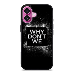 WHY DONT WE GROUP BAND LOGO iPhone 16 Plus Case Cover