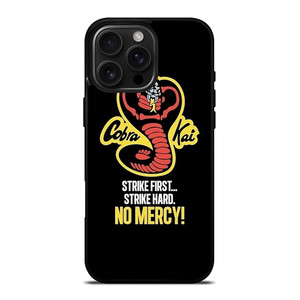 COBRA KAI KARATE NO MERCY iPhone 16 Pro Max Case Cover COBRA KAI KARATE NO MERCY iPhone 16 Pro Max Case Cover