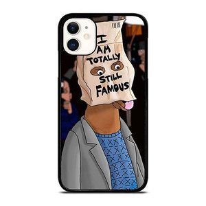 BOJACK HORSEMAN I TOTALLY STILL FAMOUS iPhone 11 Case Cover