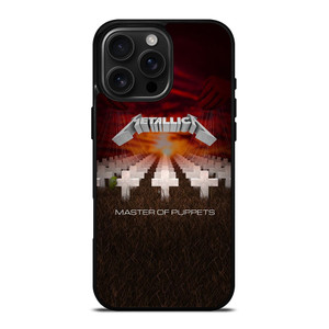 METALLICA BAND LOGO MASTER OF PUPPETS iPhone 16 Pro Max Case Cover