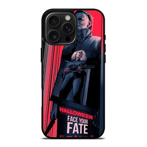 MICHAEL MYERS HALLOWEEN FACE YOUR FATE iPhone 16 Pro Max Case Cover
