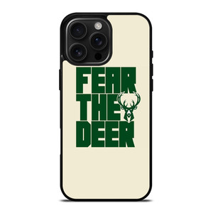 MILWAUKEE BUCKS LOGO BASKETBALL FEAR THE DEER iPhone 16 Pro Max Case Cover