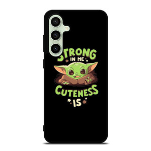 BABY YODA STAR WARS STRONG CUTENESS Samsung Galaxy S24 FE Case Cover