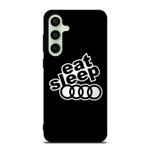 EAT SLEEP AUDI Samsung Galaxy S24 FE Case Cover EAT SLEEP AUDI Samsung Galaxy S24 FE Case Cover