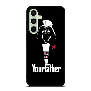 THE DARTH VADER YOUR FATHER STAR WARS Samsung Galaxy S24 FE Case Cover