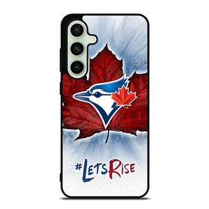 TORONTO BLUE JAYS LETS RISE Samsung Galaxy S24 FE Case Cover