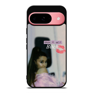 ARIANA GRANDE THANK U NEXT BITCH Google Pixel 9 Case Cover ARIANA GRANDE THANK U NEXT BITCH Google Pixel 9 Case Cover