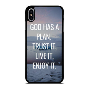 GOD HAS A PLAN QUOTE iPhone XS Max Case Cover GOD HAS A PLAN QUOTE iPhone XS Max Case Cover