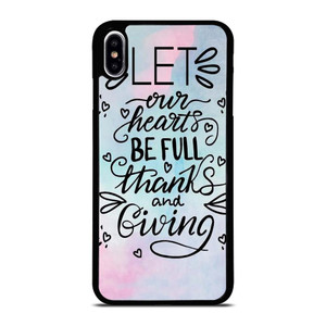 THANKS AND GIVING QUOTE iPhone XS Max Case Cover THANKS AND GIVING QUOTE iPhone XS Max Case Cover
