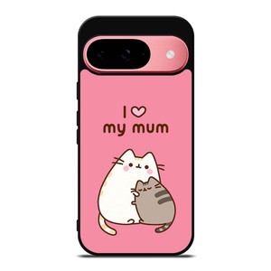 PUSHEEN CAT I LOVE MY MUM Google Pixel 9 Case Cover PUSHEEN CAT I LOVE MY MUM Google Pixel 9 Case Cover
