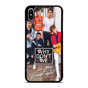 WHY DON'T WE IN THE LIMELIGHT iPhone XS Max Case Cover WHY DON'T WE IN THE LIMELIGHT iPhone XS Max Case Cover