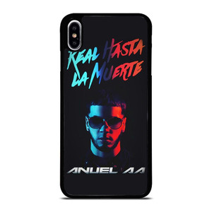 ANUEL AA REAL HASTA LA MUERTE iPhone XS Max Case Cover ANUEL AA REAL HASTA LA MUERTE iPhone XS Max Case Cover