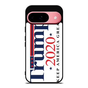 TRUMP 2020 KEEP AMERICA GREAT Google Pixel 9 Case Cover TRUMP 2020 KEEP AMERICA GREAT Google Pixel 9 Case Cover
