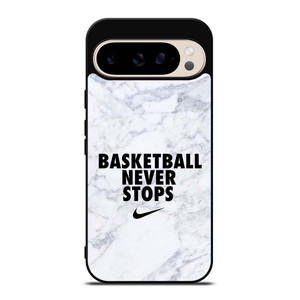 BASKETBALL NEVER STOPS MARBLE Google Pixel 9 Pro Case Cover
