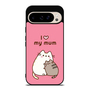 PUSHEEN CAT I LOVE MY MUM Google Pixel 9 Pro Case Cover