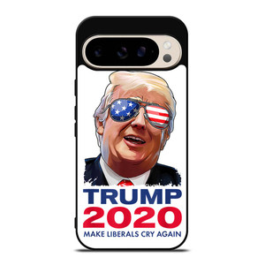 TRUMP 2020 MAKE LIBERALS CRY AGAIN Google Pixel 9 Pro Case Cover TRUMP 2020 MAKE LIBERALS CRY AGAIN Google Pixel 9 Pro Case Cover