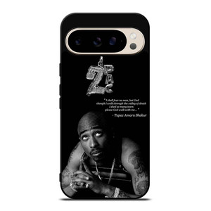 TUPAC SHAKUR QUOTE Google Pixel 9 Pro Case Cover TUPAC SHAKUR QUOTE Google Pixel 9 Pro Case Cover