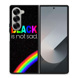 BLACK IS NOT SAD QOUTE Samsung Galaxy Z Fold 6 Case Cover