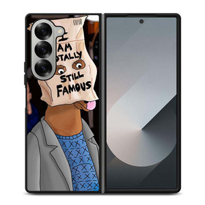 BOJACK HORSEMAN I TOTALLY STILL FAMOUS Samsung Galaxy Z Fold 6 Case Cover BOJACK HORSEMAN I TOTALLY STILL FAMOUS Samsung Galaxy Z Fold 6 Case Cover