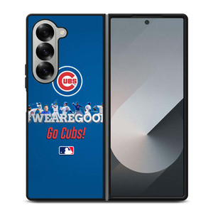 CHICAGO CUBS MLB WE ARE GOOD Samsung Galaxy Z Fold 6 Case Cover