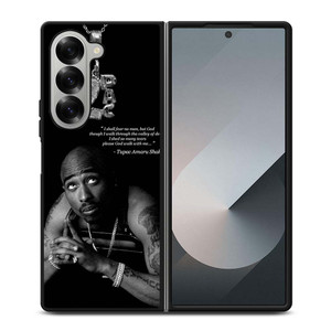 TUPAC SHAKUR QUOTE Samsung Galaxy Z Fold 6 Case Cover TUPAC SHAKUR QUOTE Samsung Galaxy Z Fold 6 Case Cover