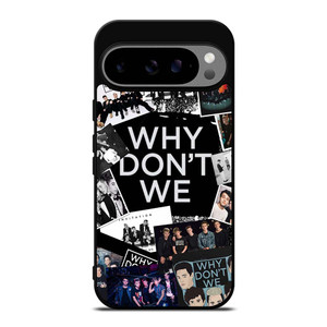 WHY DON'T WE BAND COLLAGE Google Pixel 9 Pro XL Case Cover WHY DON'T WE BAND COLLAGE Google Pixel 9 Pro XL Case Cover