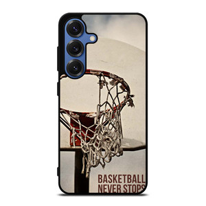BASKETBALL NEVER STOPS 2 Samsung Galaxy S25 Case Cover