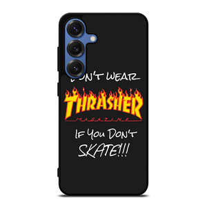 DON'T SKATE THRASHER Samsung Galaxy S25 Case Cover DON'T SKATE THRASHER Samsung Galaxy S25 Case Cover