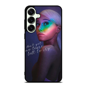 ARIANA GRANDE QUOTE Samsung Galaxy S25 Plus Case Cover