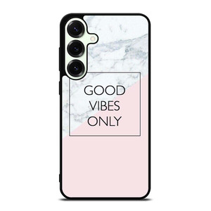 GOOD VIBES ONLY MARBLE Samsung Galaxy S25 Plus Case Cover GOOD VIBES ONLY MARBLE Samsung Galaxy S25 Plus Case Cover