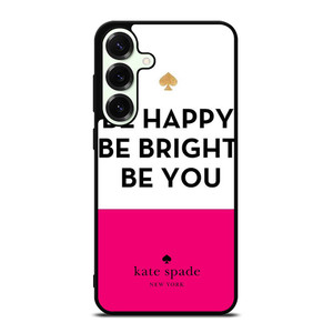 KATE SPADE NEW YORK BE HAPPY Samsung Galaxy S25 Plus Case Cover