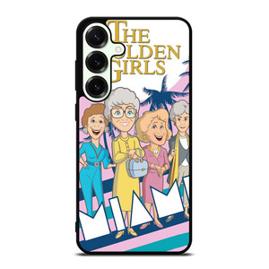 THE GOLDEN GIRLS CARTOON Samsung Galaxy S25 Plus Case Cover THE GOLDEN GIRLS CARTOON Samsung Galaxy S25 Plus Case Cover