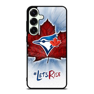 TORONTO BLUE JAYS LETS RISE Samsung Galaxy S25 Plus Case Cover
