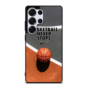 BASKETBALL NEVER STOPS Samsung Galaxy S25 Ultra Case Cover