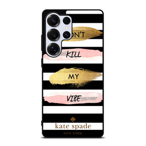 KATE SPADE DON'T KILL MY VIBE Samsung Galaxy S25 Ultra Case Cover KATE SPADE DON'T KILL MY VIBE Samsung Galaxy S25 Ultra Case Cover