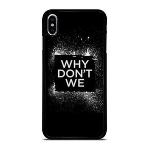 WHY DONT WE GROUP BAND LOGO iPhone XS Max Case Cover WHY DONT WE GROUP BAND LOGO iPhone XS Max Case Cover