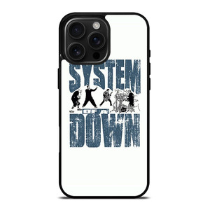 SYSTEM OF A DOWN BAND iPhone 16 Pro Max Case Cover SYSTEM OF A DOWN BAND iPhone 16 Pro Max Case Cover