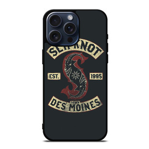 SLIPKNOT DES MOINES SINCE 1995 iPhone 15 Pro Max Case Cover