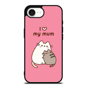 PUSHEEN CAT I LOVE MY MUM iPhone 16e Case Cover