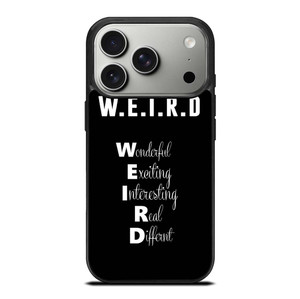 I AM WEIRD QUOTE iPhone 17 Pro Case Cover